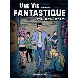 Une vie fantastique