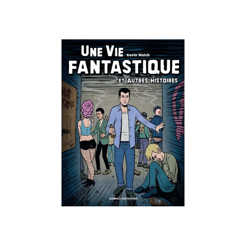Une vie fantastique