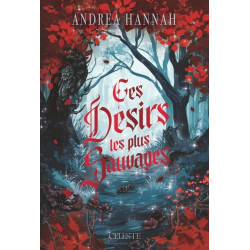 Ces désirs les plus sauvages
