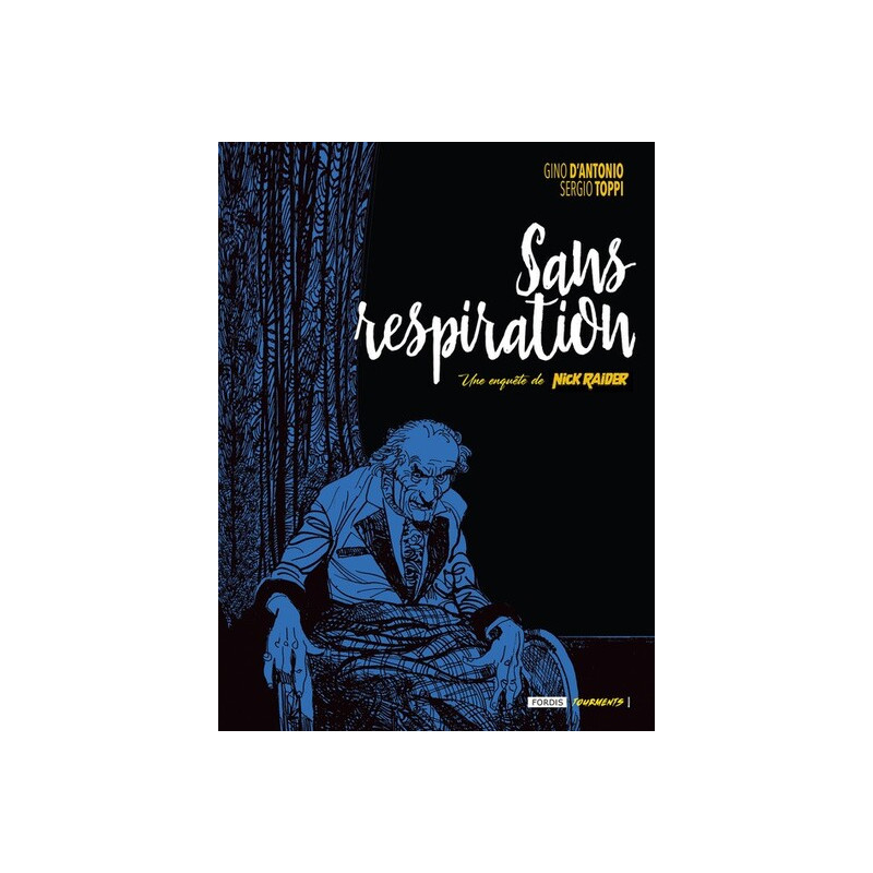 Une enquête de nick raider : 2. sans respiration