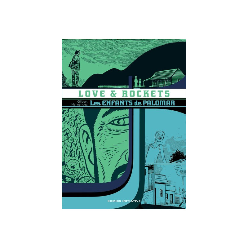 Love and rockets : les enfants de palomar