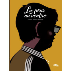 La peur au ventre