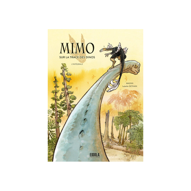 Mimo sur la trace des dinos - l'intégrale