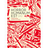 Horror humanum est : quelques "belles" pages de l'histoire de l'humanité