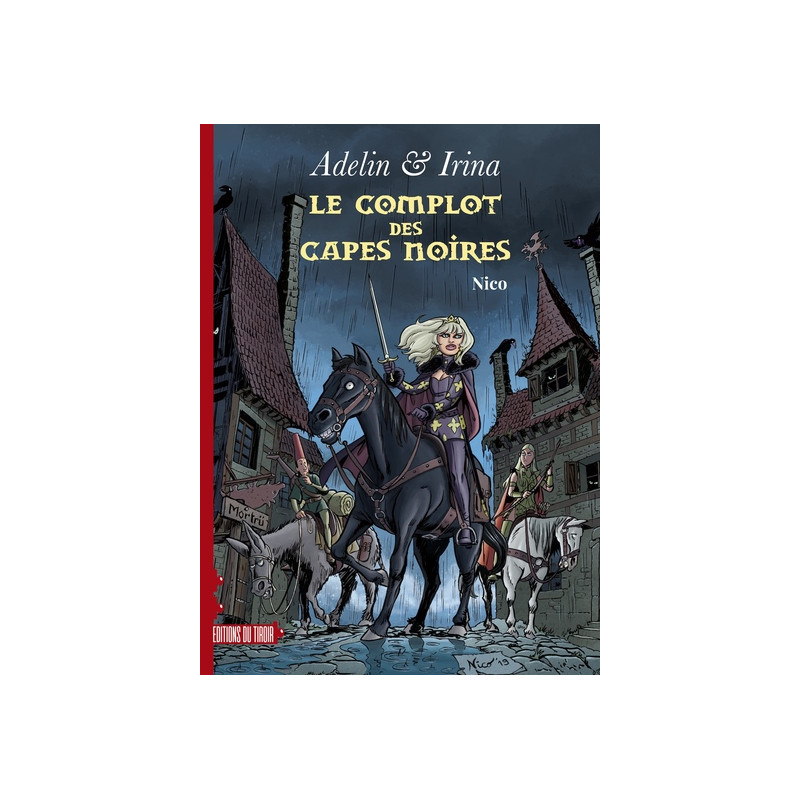 Adelin & irina - t1 - le complot des capes noires