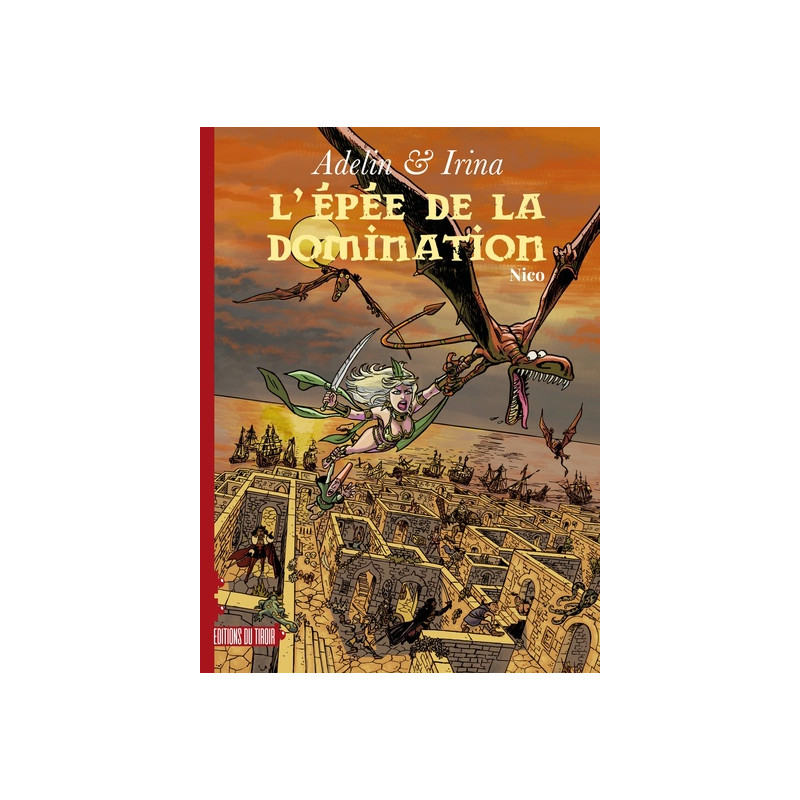 Adelin & irina - t2 - l'épée de la domination