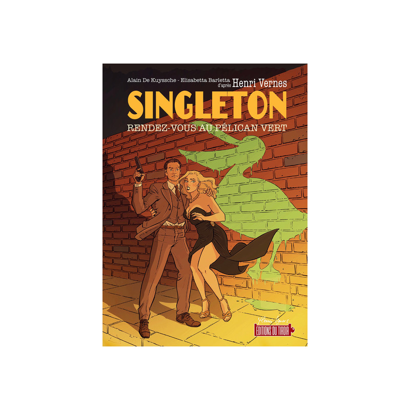 Singleton : rendez-vous au pélicant vert (bd)