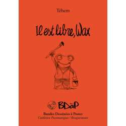Il est libre, wax