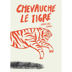 Chevauche le tigre