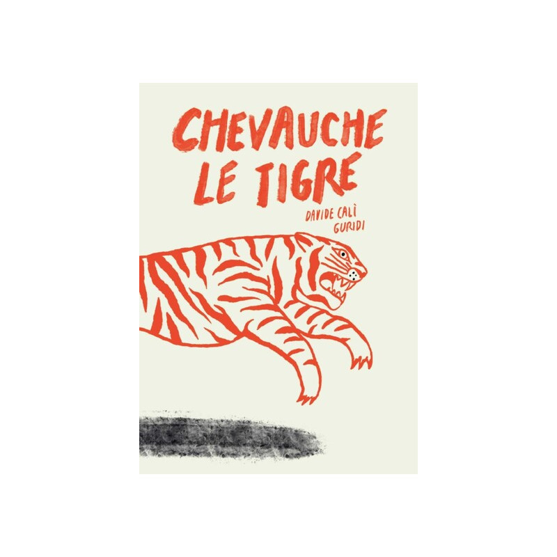 Chevauche le tigre