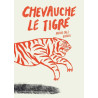 Chevauche le tigre