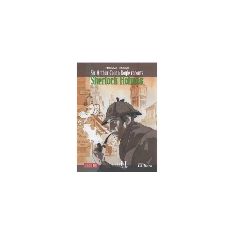 L'heure h – t5 : sir arthur conan doyle raconte sherlock holmes