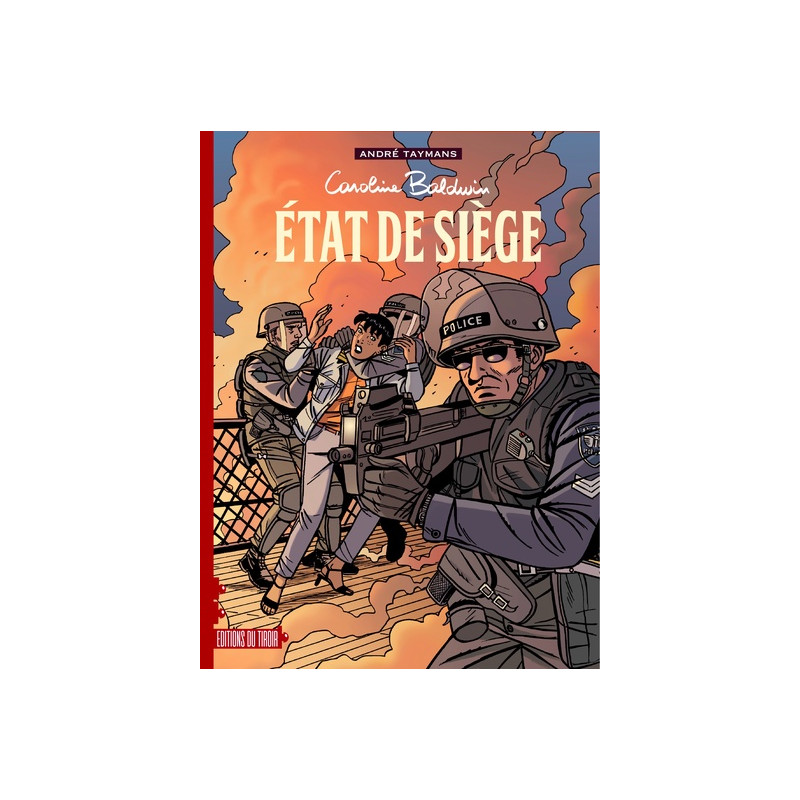 Caroline baldwin – t11 : état de siège