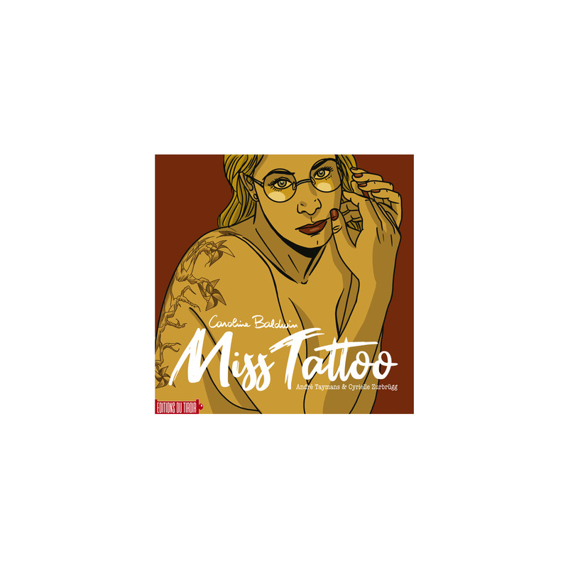 CAROLINE BALDWIN, MISS TATTOO - ARTBOOK CONSACRE A MADAME JOW, ALIAS MISS TATTOO (Avec 1 EX-LIBRIS)
