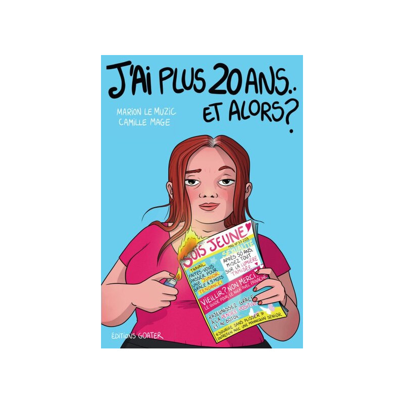 J'ai plus 20 ans et alors ? : contre les stéréotypes et les préjugés liés à l'âge des femmes
