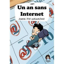 An sans internet (un) :...
