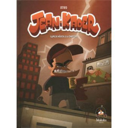Jean-kader : super heros en...