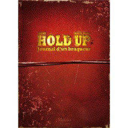 Hold-up : journal d un...