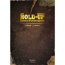 Hold-up : journal d un...