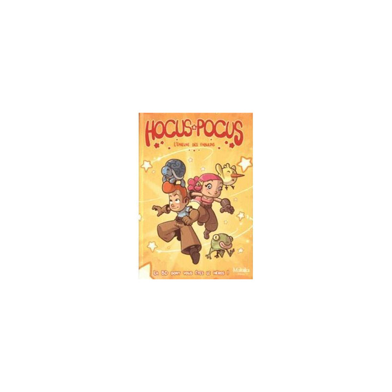 Hocus & pocus - l'épreuve des fabulins