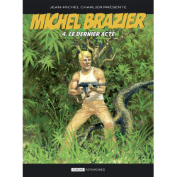 Michel brazier 4 : le...