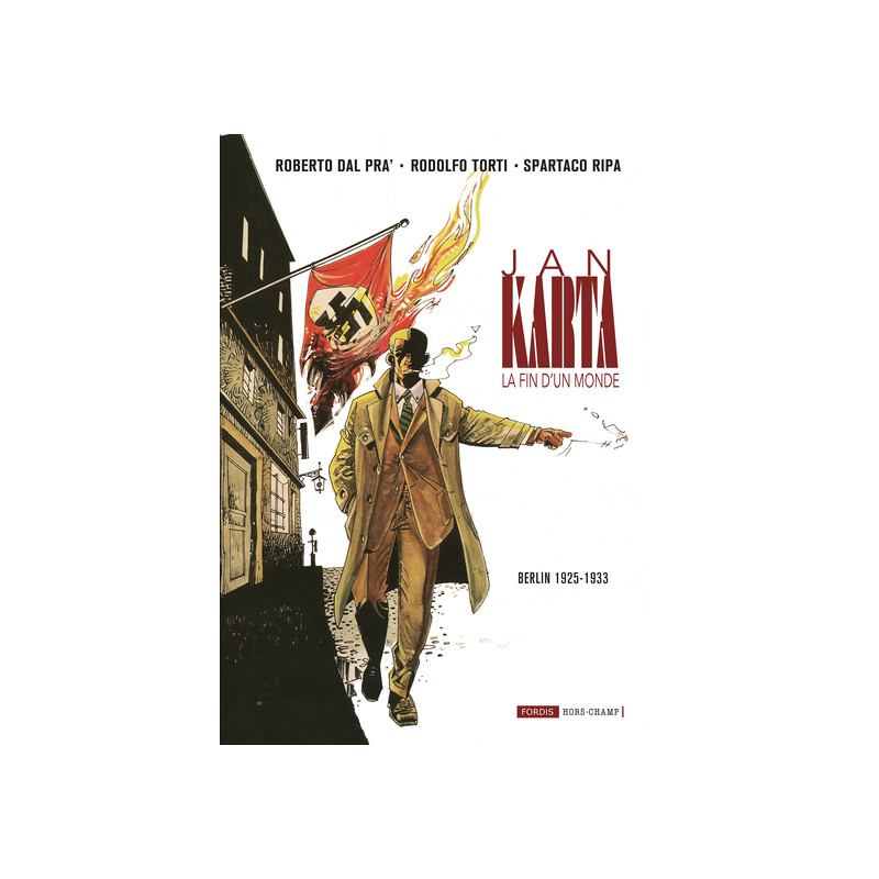 Jan karta, la fin d´un monde 1 : berlin 1925 - 1933.
