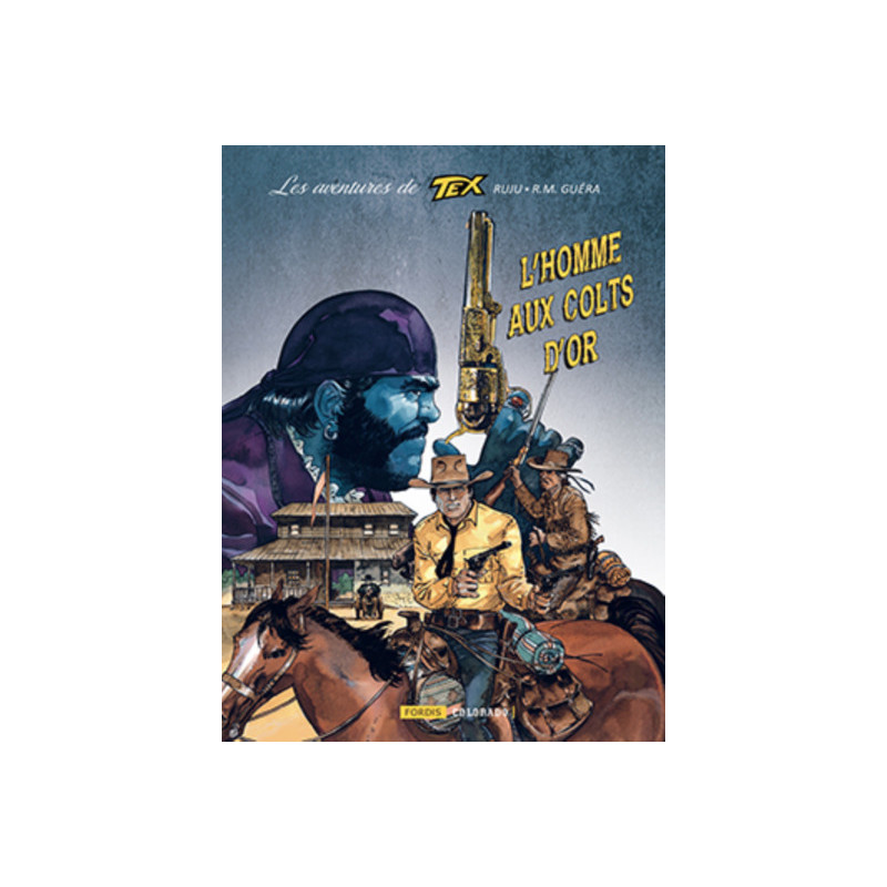 Les aventures de tex :  1. l´homme aux colts d´or
