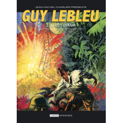 Guy lebleu 2 : allô d.m.a....