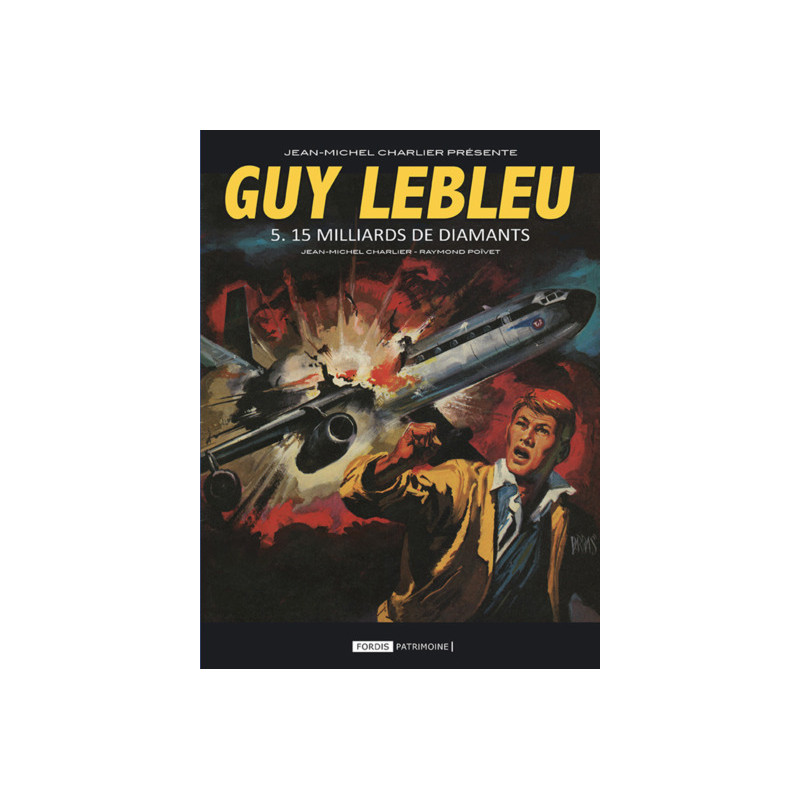 Guy lebleu 5 : 15 milliards de diamants.