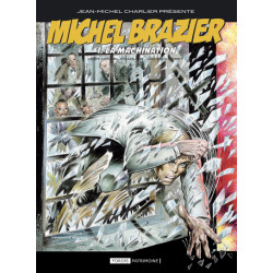 Michel brazier 1 : la...