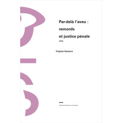 Par-delà l’aveu : remords...