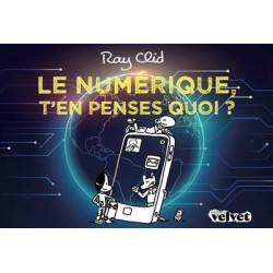 Le numérique, t´en penses...