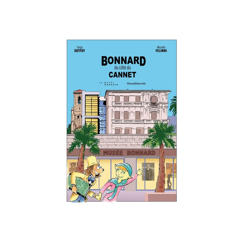 Bonnard, du coté du cannet