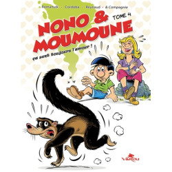 Nono & moumoune : tome 4 -...
