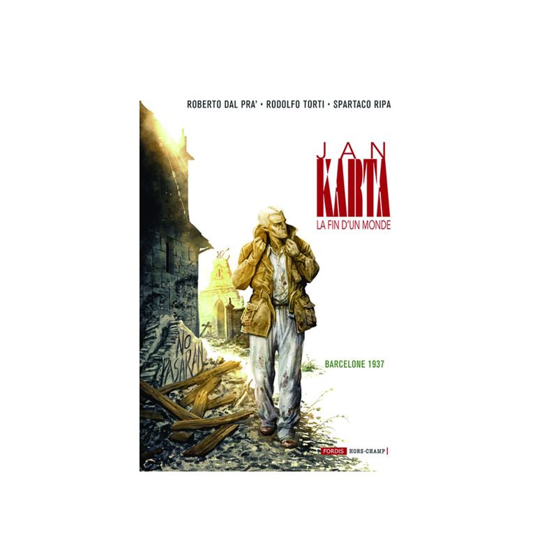 Jan karta, la fin d´un monde 4 : barcelone 1937.
