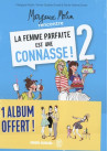 Margaux Motin rencontre la Femme parfaite est une connasse ! Pack tome 1 + 2 offert