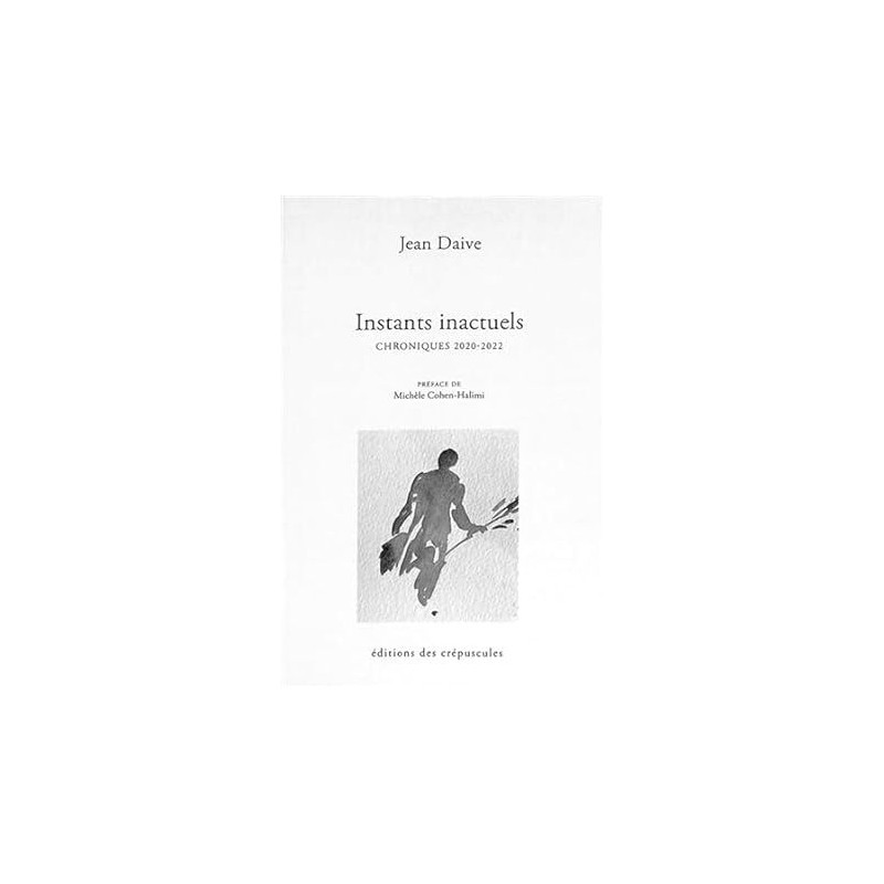 INSTANTS INACTUELS