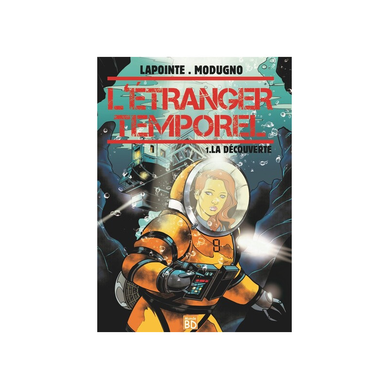 L'ETRANGER TEMPOREL : TOME 1 - LA DECOUVERTE.