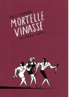 Mortelle Vinasse - Nouvelle Edition