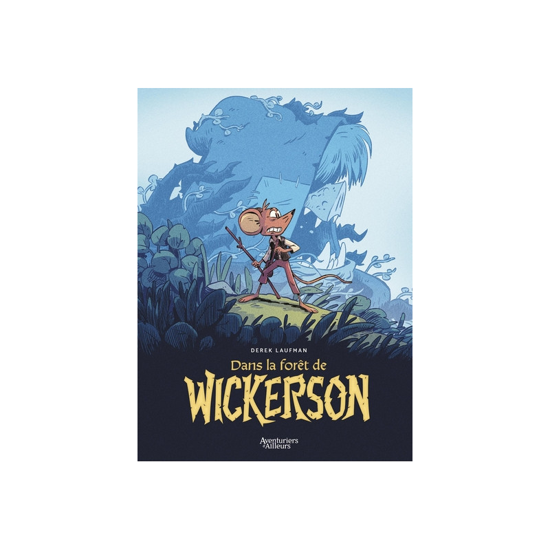 Dans la forêt de Wickerson