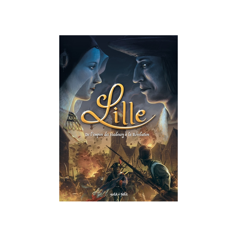 Lille T2, De l'Empire des Habsbourg à la Révolution