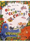 Où Est Le Club Des Chats ?