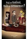 Pas de mariage, mais un enterrement !