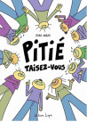 Pitié taisez-vous