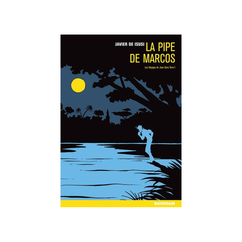Les Voyages de Juan Sans-Terre T. 1