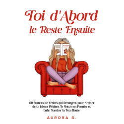 Toi d'Abord, le Reste Ensuite