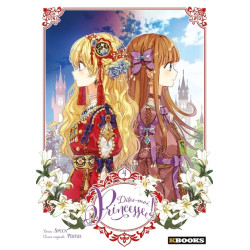 Dites-moi, Princesse ! T04