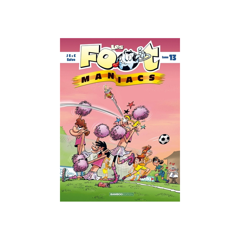 Les Footmaniacs - tome 13 - top humour