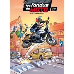 Les Fondus de moto - tome 13