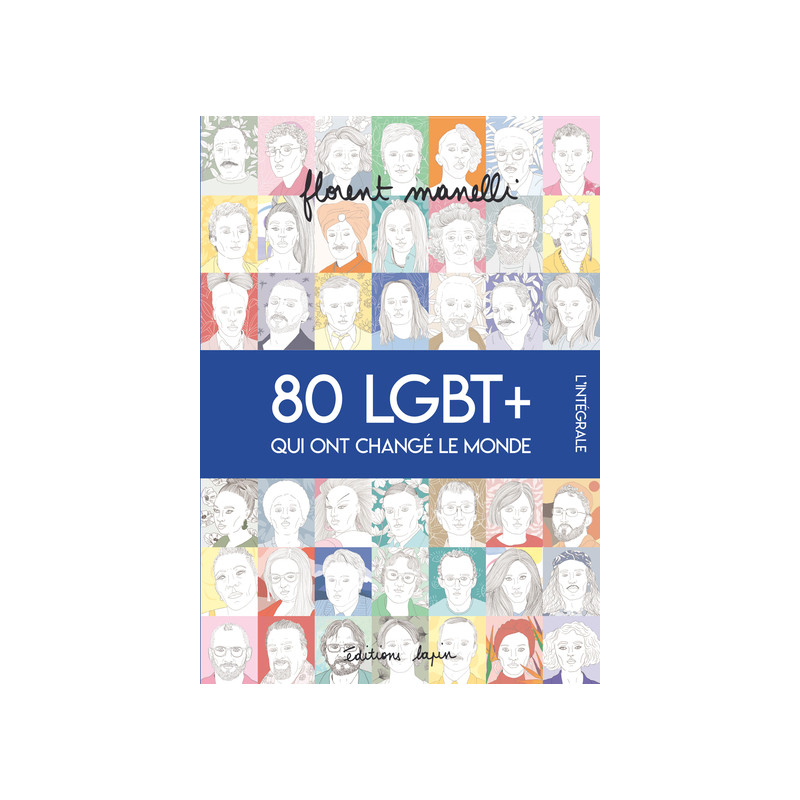 80 LGBT+ qui ont changé le monde